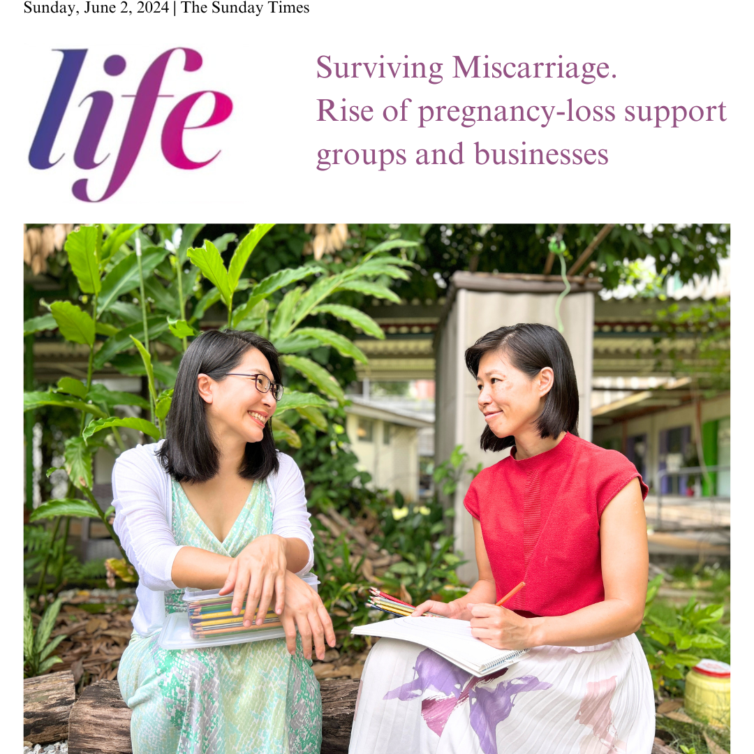 The Straits Times Life — Surviving Miscarriage: Rise of pregnancy-loss support groups, featuring Dr Tong and Vernessa Chuah